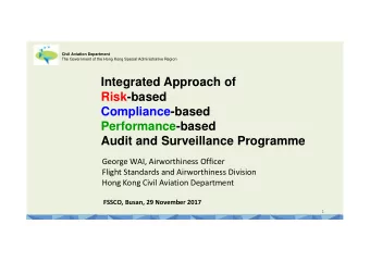 Integrated Approach of  Risk-based  Compliance-based  Performance-based  Audit and Surveillance