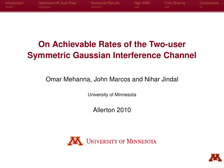 on achievable rates of the two user symmetric gaussian
