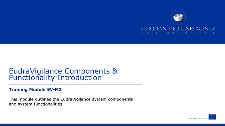 eudravigilance components functionality introduction