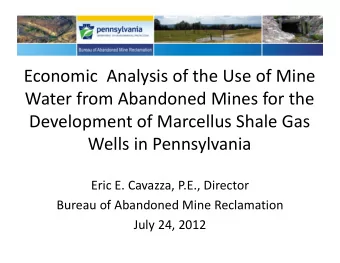 Economic Analysis of the Use of Mine Water from Abandoned Mines for the Development of Marcellus