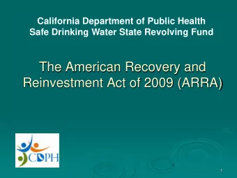 Reinvestment Act of 2009 (ARRA)  1  ARRA Temporarily Creates a Distinct Program Within  the