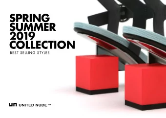 SPRING  SUMMER  2019 COLLECTION  BEST SELLING STYLES ABOUT UNITED NUDE  Clear conception,