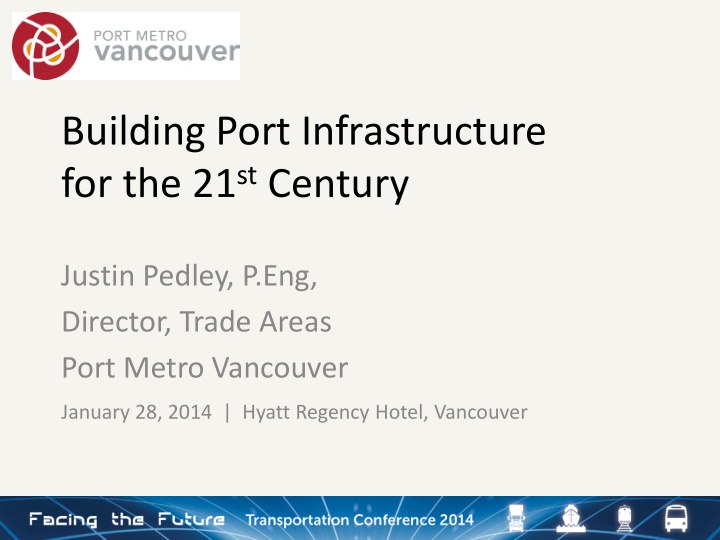 building port infrastructure for the 21 st century
