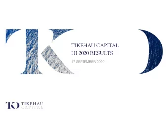 TIKEHAU CAPITAL  H1 2020 RESULTS  17 SEPTEMBER 2020  DISCLAIMER  By viewing or receiving or reading