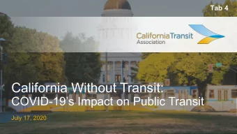 California Without Transit:  COVID-19s Impact on Public Transit  July 17, 2020  Crisis Overview
