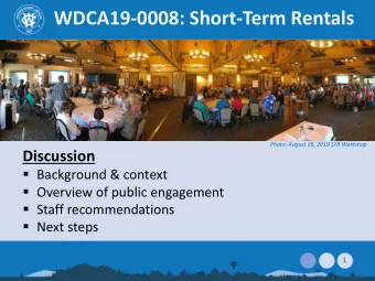 WDCA19-0008: Short-Term Rentals  Photo: August 26, 2019 STR Workshop  Discussion  Background
