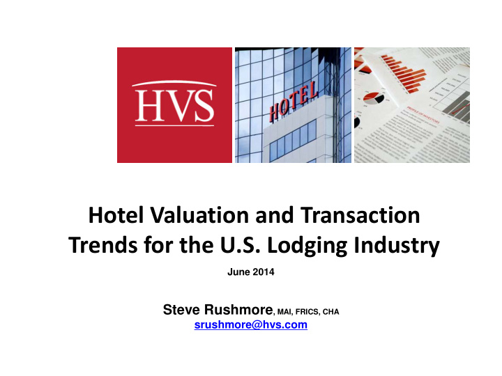 hotel valuation and transaction trends for the u s