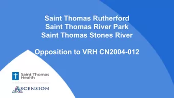 Saint Thomas Rutherford  Saint Thomas River Park  Saint Thomas Stones River  Opposition to VRH