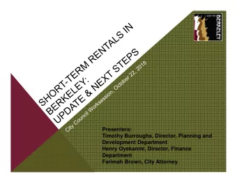 Presenters:  Timothy Burroughs, Director, Planning and  Development Department  Henry Oyekanmi,