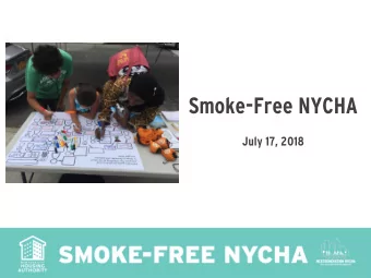 Smoke-Free NYCHA  July 17, 2018  Marvin  n Jean-Jacque  ques  Elizabe  beth  h Hamby  Program