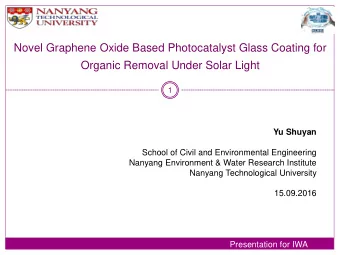 Novel Graphene Oxide Based Photocatalyst Glass Coating for  Organic Removal Under Solar Light  1