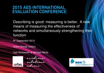 Describing is good: measuring is better.  A new  means of measuring the effectiveness of  networks