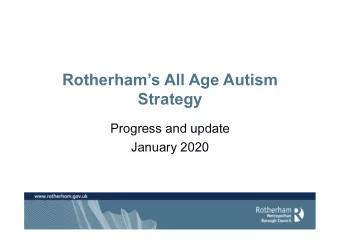 Rotherhams All Age Autism  Strategy  Progress and update  January 2020  Our vision  To work