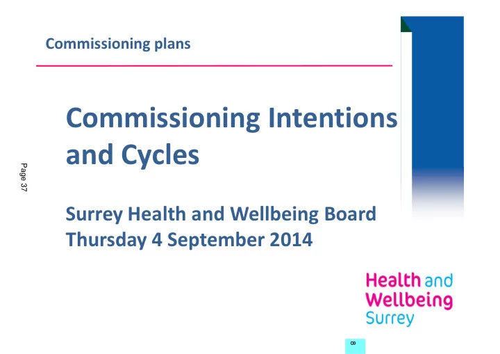 commissioning intentions and cycles