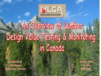 Outline of Presentation  1) NLGA Background &amp; Responsibilities  2) Overview of In-grade Testing