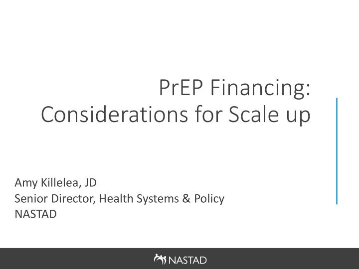 prep financing considerations for scale up
