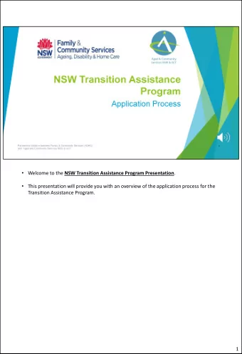 Transition Assistance Program.  1  Transition Assistance Program  On the 8 March 2016, the NSW