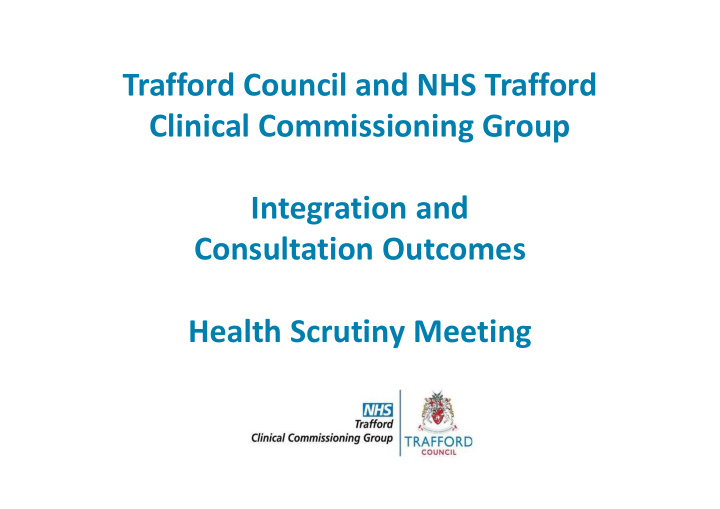 trafford council and nhs trafford clinical commissioning
