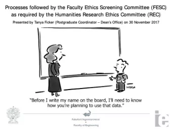 TBC  Presented by Tanya Ficker (Postgraduate Coordinator  Deans Office) on 30 November 2017