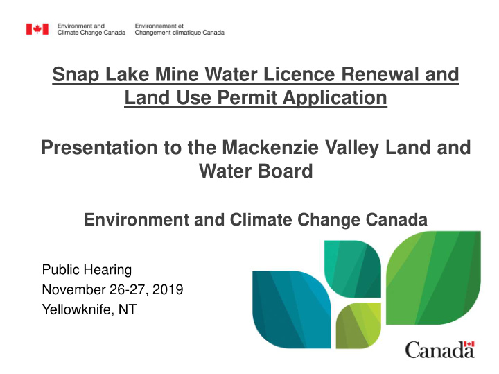 snap lake mine water licence renewal and land use permit