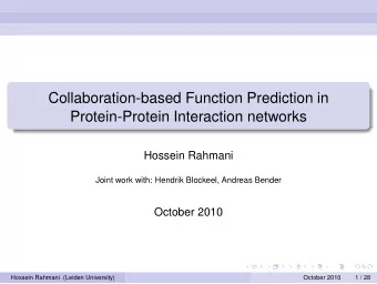 Collaboration-based Function Prediction in  Protein-Protein Interaction networks  Hossein Rahmani