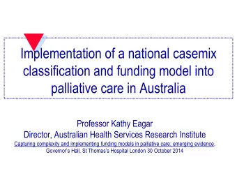 Implementation of a national casemix  classification and funding model into  palliative care in
