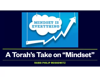 A Torahs Take on Mindset  RABBI PHILIP MOSKOWITZ  The Fixed Mindset For twenty years, my