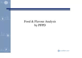 Food &amp; Flavour Analysis  by PFPD  Introduction    Sulphur compounds are an important