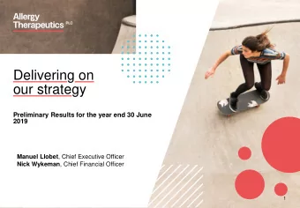 Delivering on  our strategy  Preliminary Results for the year end 30 June  2019 Manuel Llobet ,