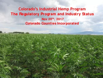 Program Growth  Colorados Industrial Hemp Program  The Regulatory Program and Industry Status