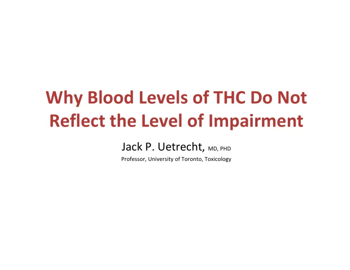 why blood levels of thc do not reflect the level of