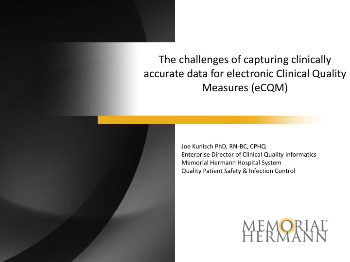 the challenges of capturing clinically accurate data for