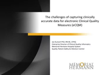 The challenges of capturing clinically  accurate data for electronic Clinical Quality  Measures