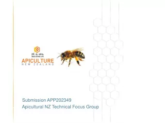 Apicultural NZ Technical Focus Group  Apiculture NZ Technical Focus Group Submission    Supports
