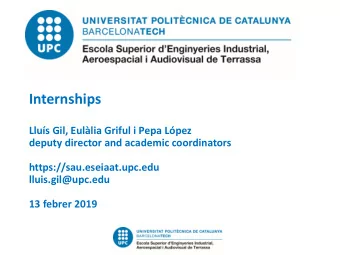 Internships  Llus Gil, Eullia Griful i Pepa Lpez  deputy director and academic coordinators