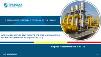 INTERIM FINANCIAL STATEMENTS FOR THE NINE MONTHS  ENDED 30 SEPTEMBER 2019 (UNAUDITED)  Prepared in