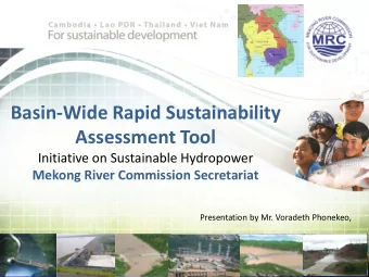 Basin-Wide Rapid Sustainability Assessment Tool  Initiative on Sustainable Hydropower  Mekong River