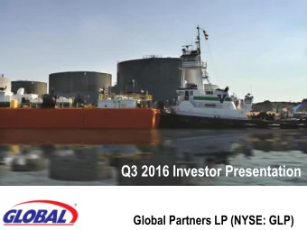 Q3 2016 Investor Presentation  Q3 2014 Investor Presentation  Global Partners LP (NYSE: GLP)