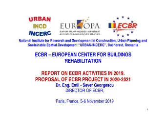 ECBR  EUROPEAN CENTER FOR BUILDINGS  REHABILITATION  REPORT ON ECBR ACTIVITIES IN 2019.