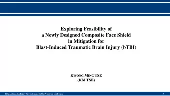 Exploring Feasibility of  a Newly Designed Composite Face Shield  in Mitigation for  Blast-Induced