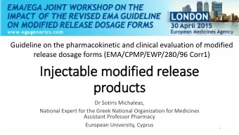 Inject  ctable m  mod  odified r  release  se  prod  oducts  ts  Dr Sotiris Michaleas,  National