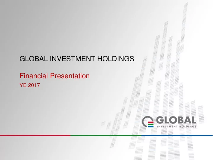 global investment holdings financial presentation