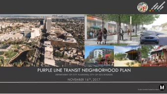 PURPLE LINE TRANSIT NEIGHBORHOOD PLAN  DEPARTMENT OF CITY PLANNING, CITY OF LOS ANGELES NOVEMBER 16