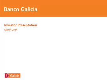 Banco Galicia  Investor Presentation  March 2014  Agenda  The Argentine Financial System  Banco