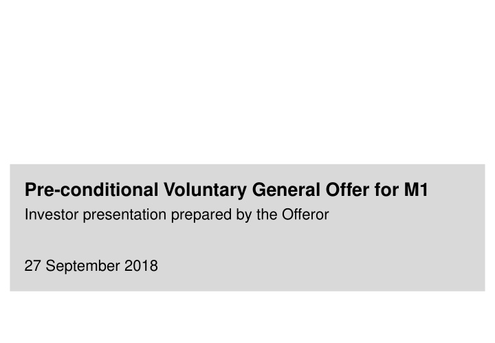 pre conditional voluntary general offer for m1