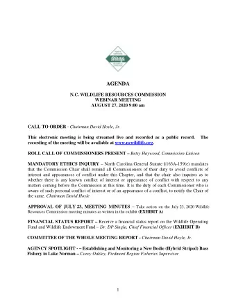 AGENDA  N.C. WILDLIFE RESOURCES COMMISSION  WEBINAR MEETING  AUGUST 27, 2020 9:00 am CALL TO ORDER