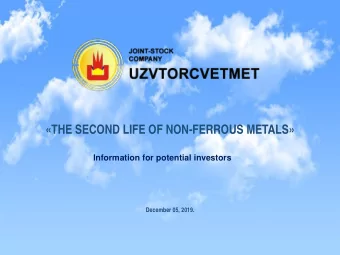 THE SECOND LIFE OF NON-FERROUS METALS  Information for potential investors  December 05, 2019.