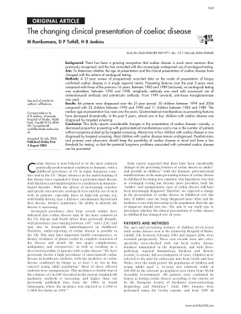 C  oeliac disease is now believed to be the most common  Early reports suggested that there have