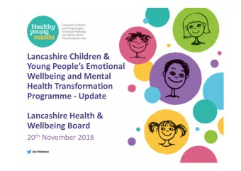 Lancashire Children &amp;  Young Peoples Emotional  Wellbeing and Mental  Health Transformation
