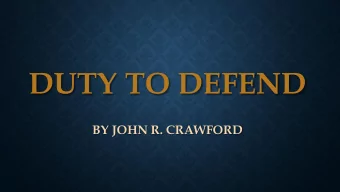 DUTY TO DEFEND  BY JOHN R. CRAWFORD  NO DUTY TO DEFEND WHEN INSURED  FAILS TO GIVE TIMELY NOTICE